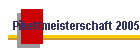 Pikettmeisterschaft 2005