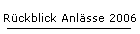 Rckblick Anlsse 2006
