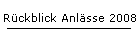 Rckblick Anlsse 2008