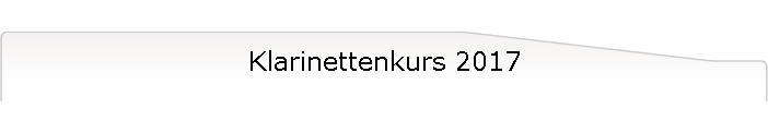 Klarinettenkurs 2017