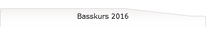 Basskurs 2016