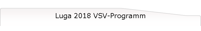 Luga 2018 VSV-Programm