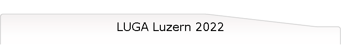 LUGA Luzern 2022