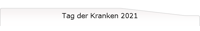 Tag der Kranken 2021